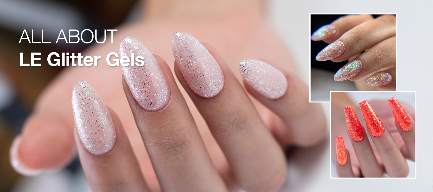 All About LE Glitter Gels